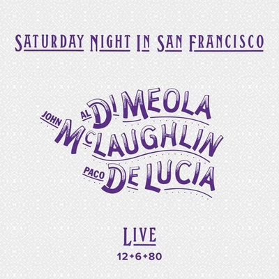 Al Di Meola, John McLaughlin & Paco De Lucia: Saturday Night In San Francisco ( - Bild 1 von 2