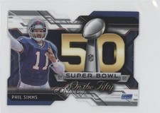 2015 Topps Chrome Mini Super Bowl 50 Die-Cut Phil Simms #SBDC-PS g9z