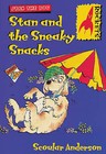Stan and the Sneaky Snacks by Scoular Anderson (Paperback, 2003)