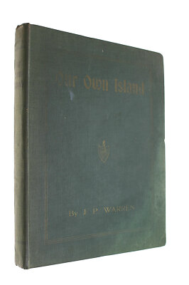 Our Own Island by J P Warren