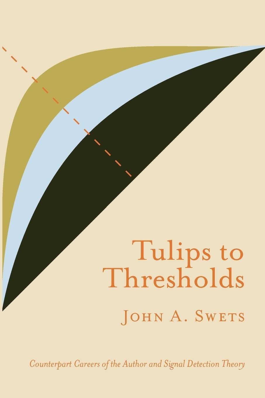Thumbnail - Tulips To Thresholds Swets A. John Taschenbuch Paperback Englisch 2010