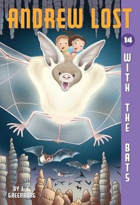 Andrew Lost #14: With the Bats by J.C. Greenburg (English) Paperback Book