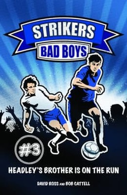 Strikers: Bad Boys: Book 3: No. 3, Ross, David