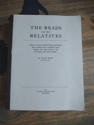 The Reads and Their Relatives; 1930 Recent Reprint. Alice Read