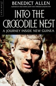 Into the Crocodile Nest: Journey Inside New Guine... | Buch | Zustand akzeptabel