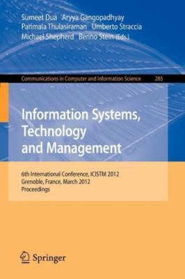 Information Systems, Technology and Management : 6th International Conference...