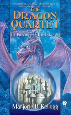 Dragon Quartet, Volume II - Mass Market Paperback By Kellogg, Marjorie B. - GOOD