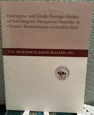 Mosier D L. / Descriptive and Grade-Tonnage Models of Volcanogenic Manganese 1st