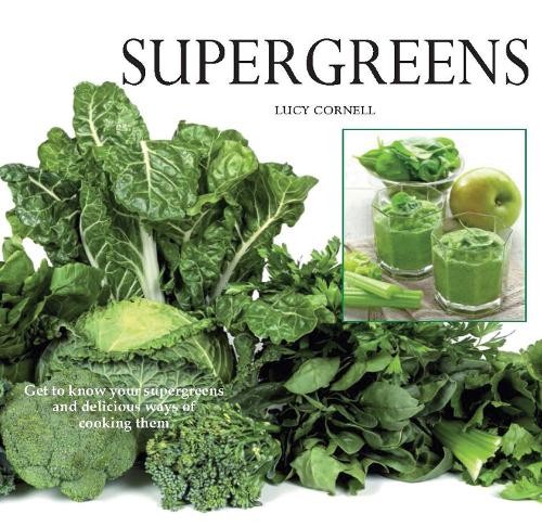 Super Greens: Revitalize and Improve ..., Cornell, Lucy