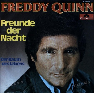 Freddy Quinn - Freunde Der Nacht / Der Baum Des Lebens 7in 1977 (VG+/VG+) '*