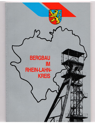 BERGBAU IM RHEIN-LAHN-KREIS