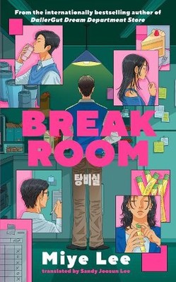 Miye Lee Break Room (Gebundene Ausgabe)