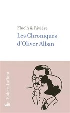 Les chroniques d'Oliver Alban, FLOC'H et RIVIERE
