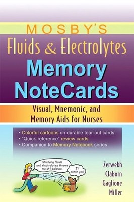 Mosby's Fluids and Electrolytes Memory Notecards : Visual, Mnemonic, and Mem...