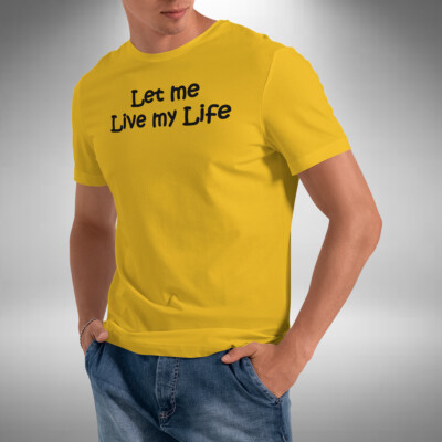 Let Me Live My Life T-Shirt Tech Deep Jacking Bass Funky Electro Small bis 5XL