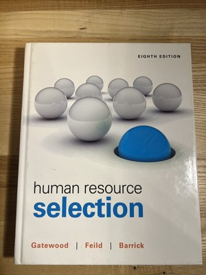 Human Resource Selection by Robert Gatewood