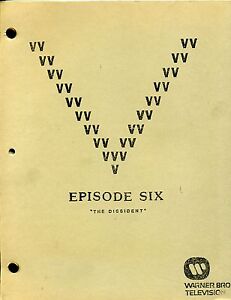 V-Visitor-Script-Episode-Six-6-034-The-Dissident-034-Final-Draft