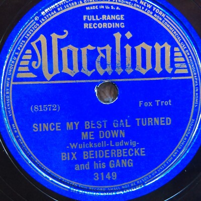米78RPM/SP Bix Beiderbecke Sorry / Since My Best Gal Turned Me Down 3149 VOCALION /00500 78 rpm Vocalion 3149, Bix Beiderbecke, Sorry, My Best Gal