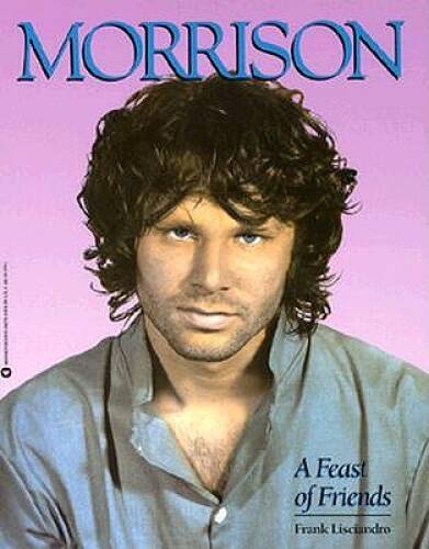 Morrison, a Feast of Friends - Paperback By Lisciandro, Frank - GOOD