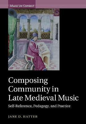 Composing Community in Late Medieval Music Hatter Paperback 9781108465595