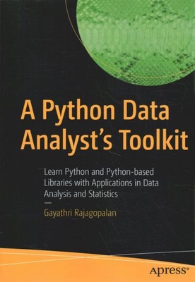 Python Data Analyst s Toolkit: Lernen Sie Python- und Python-basierte Bibliotheken mit...