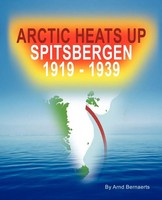 Arnd Bernaerts | Arctic Heats Up | Taschenbuch | Englisch (2009) | iUniverse