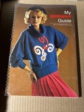 My Bernina Guide Volume 2 Inspirational Sewing