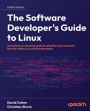The Software Developer's Guide to Linux: A practical, no-nonsense guide to using