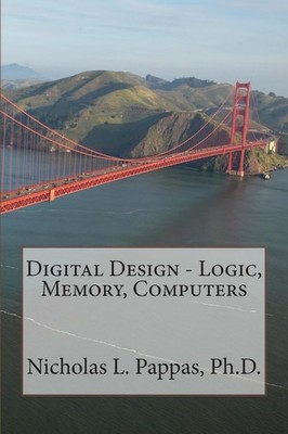 Nicholas L Pappas Digital Design - Logic, Memory, Computers (Taschenbuch)