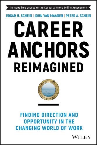 Career Anchors Reimagined by Edgar H. Schein, John Van Maanen... - 9781119899488