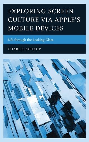 Charles Soukup Exploring Screen Culture Via Apple's Mobile D
