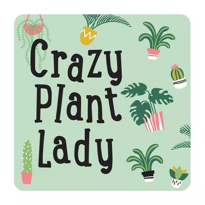 Crazy Plant Lady Untersetzer Neuheit Geburtstag Geschenkidee für Frauen Wohnaccessoire