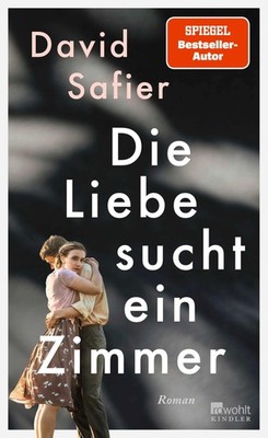 David Safier Die Liebe sucht ein Zimmer