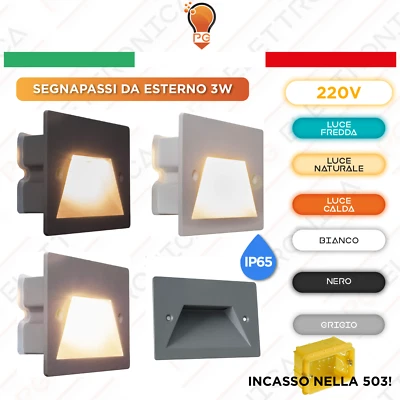 UNIVERSO Faretto segnapasso IP65 LED 3W incasso scatola 503 scale giardino viale gradino