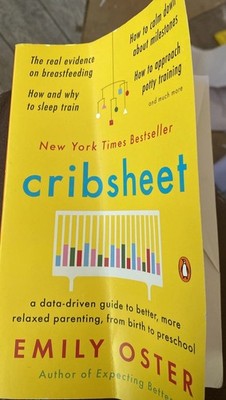 Cribsheet   Emily Oster   Smart Parenting Book   Infant to Toddler   Gently Used
