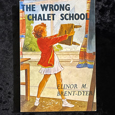 Girls Gone By The Wrong Chalet School (Chalet School) Brent-Dyer Paperback 2010
