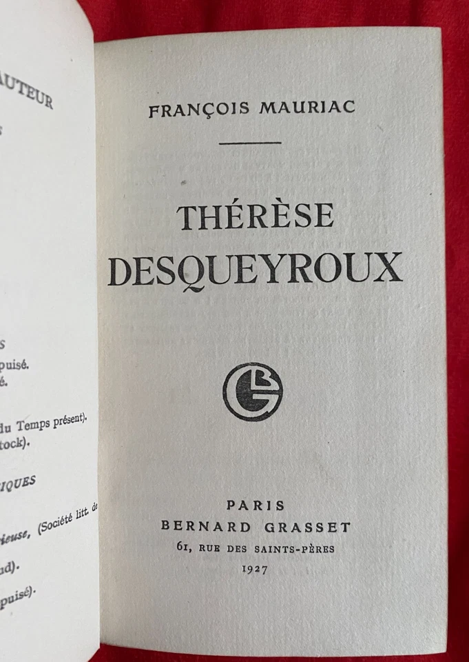 GRAND PAPIER - EDITION ORIGINALE - MAURIAC - Thérèse Desqueyroux. 1927. In-12. - Photo 2/4
