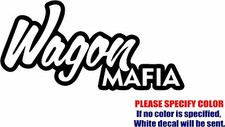 Vinyl Decal Sticker - WAGON MAFIA 03 Car Truck Bumper Window Laptop JDM Fun 12"
