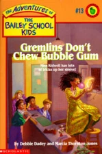 Gremlins Don't Chew Bubble Gum (The Bailey School Kids, Book 13) - GOOD