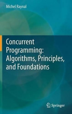 Gleichzeitige Programmierung: Algorithmen, Prinzipien und Grundlagen - 9783642320262