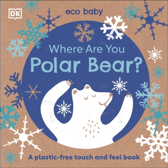 Eco Baby Where Are You Polar Bear? by DK (Board book) - Image 2