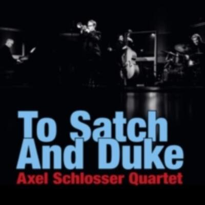 ARMSTRONG/SCHLOSSER: TO SATCH & DUKE - CD