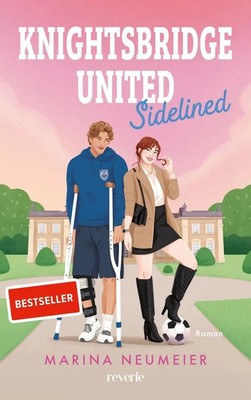 Knightsbridge United. Sidelined Marina Neumeier Taschenbuch London News 432 S.