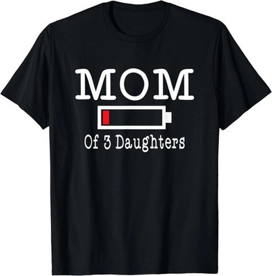 Mom of 3 Daughters Low Battery Busy Mother Parenting Gift Idea T-Shirt