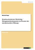 Kundenorientiertes Marketing - Managementinstrumente[...] | Buch | 9783656415756