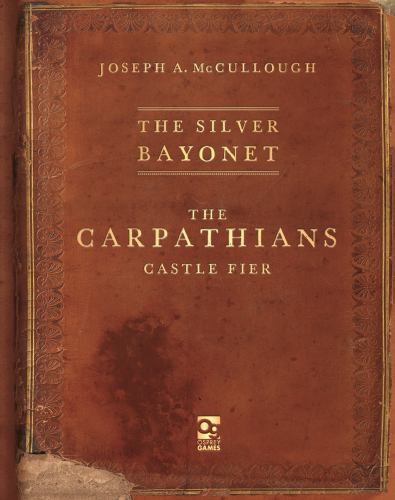 Silver Bayonet: the Carpathians: Castle Fier by Joseph A. McCullough (2023, ...