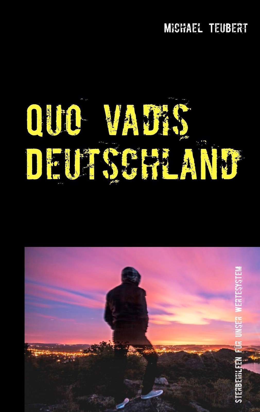 Thumbnail - Michael Teubert | Quo Vadis Deutschland | Taschenbuch | Deutsch (2015)