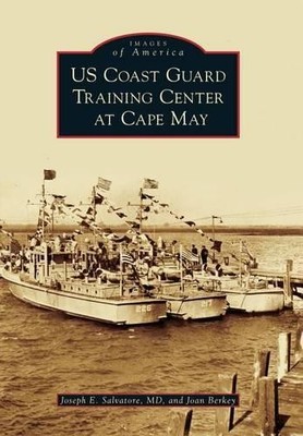 Joseph E. Salvatore M.d. Joan US Coast Guard Training Center at C (Taschenbuch)