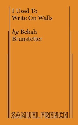 I Used to Write on Walls by Brunstetter, Bekah [Paperback]
