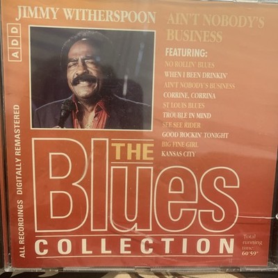 Jimmy Witherspoon Ain't Nobody's Business The Blues Col. 24  CD FREE POSTAGE